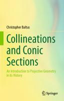 Collineations and Conic Sections: An Introduction to Projective Geometry in its History [1st ed.]
 9783030462864, 9783030462871