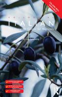 Colloquial Italian: The Complete Course for Beginners [2 ed.]
 9780415434898, 0415362687, 9780415362689, 9780415362702, 9780203826713, 9781138949744