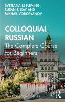 Colloquial Russian - The Complete Course for Beginners [5 ed.]
 9781032417486, 9781032479415, 9781003359562