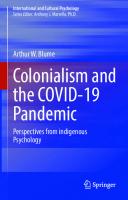 Colonialism and the COVID-19 Pandemic: Perspectives from indigenous Psychology (International and Cultural Psychology)
 3030928241, 9783030928247