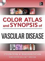 Color Atlas and Synopsis of Vascular Disease [1st ed.]
 0071749543, 9780071749534, 9780071749541