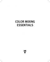 Color Mixing Essentials: A contemporary beginner’s guide to color theory and color mixing
 9798366001120