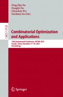 Combinatorial Optimization and Applications: 15th International Conference, COCOA 2021, Tianjin, China, December 17–19, 2021, Proceedings (Theoretical Computer Science and General Issues)
 303092680X, 9783030926809
