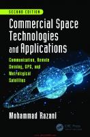 Commercial Space Technologies and Applications: Communication, Remote Sensing, GPS, and Meteorological Satellites, Second Edition [Second edition]
 9780429454585, 0429454589, 9781138097858