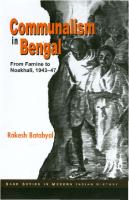 Communalism in Bengal : From Famine to Noakhali, 1943-47
 0761933352, 2004029996, 8178294710