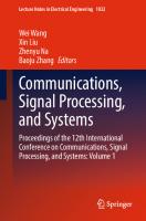Communications, Signal Processing, and Systems: Proceedings of the 12th International Conference on Communications, Signal Processing, and Systems [1]
 9819975395, 9789819975396