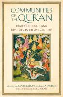 Communities of the Qur’an: Dialogue, Debate and Diversity in the 21st Century
 9781786073921, 1786073927, 9781786073938