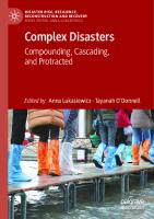 Complex Disasters: Compounding, Cascading, and Protracted (Disaster Risk, Resilience, Reconstruction and Recovery)
 9811924279, 9789811924279