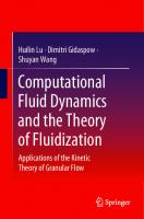 Computational Fluid Dynamics and the Theory of Fluidization: Applications of the Kinetic Theory of Granular Flow
 9811615578, 9789811615573