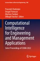 Computational Intelligence for Engineering and Management Applications: Select Proceedings of CIEMA 2022 (Lecture Notes in Electrical Engineering, 984)
 9811984921, 9789811984921