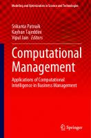 Computational Management: Applications of Computational Intelligence in Business Management (Modeling and Optimization in Science and Technologies, 18)
 3030729281, 9783030729288