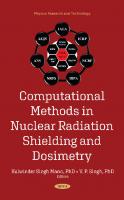 Computational Methods in Nuclear Radiation Shielding and Dosimetry
 1536185272, 9781536185270