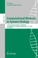 Computational Methods in Systems Biology: 21st International Conference, CMSB 2023, Luxembourg City, Luxembourg, September 13–15, 2023, Proceedings (Lecture Notes in Bioinformatics)
 3031426967, 9783031426964