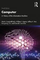 Computer: A History of the Information Machine [4 ed.]
 1032203471, 9781032203478