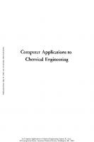Computer Applications to Chemical Engineering. Process Design and Simulation
 9780841205499, 9780841206915, 0-8412-0549-3