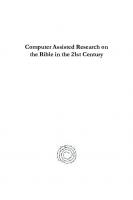 Computer Assisted Research on the Bible in the 21st Century
 9781463216528