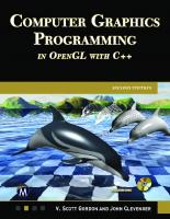 Computer Graphics Programming in OpenGL with C++ [2 ed.]
 1683926722, 9781683926726, 9781683926702, 9781683926719