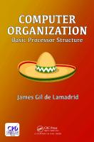 Computer Organization : Basic Processor Structure [1st ed.]
 9781351999748, 1351999745