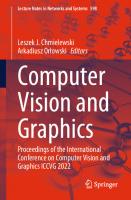 Computer Vision and Graphics: Proceedings of the International Conference on Computer Vision and Graphics ICCVG 2022
 3031220242, 9783031220241