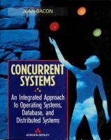 Concurrent systems: An Integrated Approach to Operating Systems, Database and Distributed Systems
 0201416778, 9780201416770