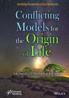 Conflicting Models for the Origin of Life
 1119555558, 9781119555551