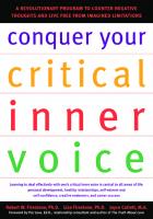 Conquer Your Critical Inner Voice: A Revolutionary Program to Counter Negative Thoughts and Live Free from Imagined Limitations [1 ed.]
 1572242876, 9781572242876