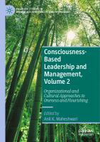 Consciousness-Based Leadership and Management, Volume 2: Organizational and Cultural Approaches to Oneness and Flourishing (Palgrave Studies in Workplace Spirituality and Fulfillment)
 3031058380, 9783031058387