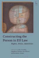 Constructing the Person in EU Law: Rights, Roles, Identities
 9781782259336, 9781782259367, 9781782259343