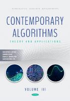 Contemporary Algorithms: Theory and Applications Volume III [3]
 9781685079949, 9798886971095, 9798886979060, 9798886974256, 9798886974614, 9798886979855