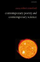 Contemporary poetry and contemporary science
 9780199258123, 0199258120