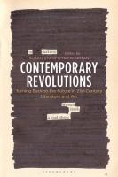 Contemporary Revolutions: Turning Back to the Future in 21st-Century Literature and Art
 9781350045293, 9781350045323, 9781350045309