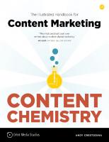 Content Chemistry: The Illustrated Handbook for Content Marketing [Fifth ed.]
 9780988336490, 9781732046504, 9781732046511