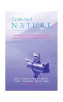 Contested Nature: Promoting International Biodiversity with Social Justice in the Twenty-First Century [Paperback ed.]
 0791457761, 9780791457764