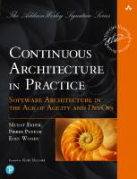 Continuous Architecture in Practice: Software Architecture in the Age of Agility and DevOps (Addison-Wesley Signature Series (Vernon)) [1 ed.]
 0136523560, 9780136523567