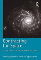 Contracting for Space: Contract Practice in the European Space Sector [1 ed.]
 1409419231, 9781409419235
