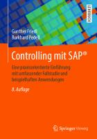 Controlling mit SAP®: Eine praxisorientierte Einführung mit umfassender Fallstudie und beispielhaften Anwendungen [8. Aufl. 2020]
 978-3-658-27718-5, 978-3-658-27719-2