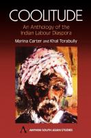 Coolitude: An Anthology of the Indian Labour Diaspora [1 ed.]
 1843310031, 9781843310037