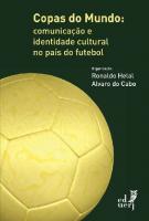 Copas do Mundo: comunicação e identidade cultural no  país do futebol
 9788575113196