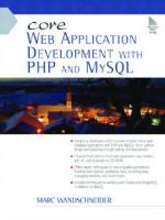 Core web application development with PHP and MySQL [1. printing ed.]
 0131867164, 9780131867161