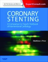 Coronary Stenting: A Companion to Topol's Textbook of Interventional Cardiology
 9781455737284, 1455737283