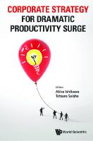 Corporate Strategy For Dramatic Productivity Surge
 9789814449304, 9789814449298