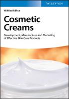 COSMETIC CREAMS : development and formulation of effective skin care products
 9783527343980, 3527343989, 9783527812431, 9783527812455, 9783527812219