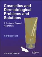 Cosmetics and Dermatological Problems and Solutions: A Problem Based Approach [3rd Edition]
 0367382458, 9781841847405, 9781841847412