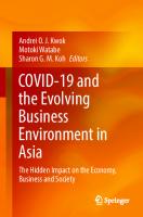 COVID-19 and the Evolving Business Environment in Asia: The Hidden Impact on the Economy, Business and Society
 9811927480, 9789811927485