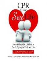 CPR For Your Sex Life How to Breathe Life Into a Dead, Dying or Dull Sex Life
 1419664573