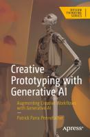 Creative Prototyping with Generative AI: Augmenting Creative Workflows with Generative AI (Design Thinking) [1 ed.]
 1484295781, 9781484295786