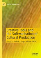 Creative Tools and the Softwarization of Cultural Production (Creative Working Lives) [1st ed. 2024]
 3031456920, 9783031456923