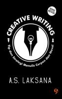 Creative Writing꞉ Tip dan Strategi Menulis Cerpen dan Novel (Edisi Revisi)
 9789797806812
