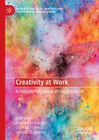 Creativity at Work: A Festschrift in Honor of Teresa Amabile (Palgrave Studies in Creativity and Innovation in Organizations)
 3030613100, 9783030613105