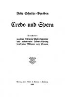 Credo und Spera: Bausteine zu einer kritischen Welterkenntnis und autonomen Lebensführung denkender Männer und Frauen [Reprint 2022 ed.]
 9783112681749